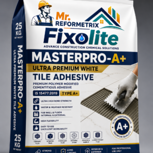 FIXOLITE™ MASTERPRO-A+™ Ultra Premium White Tile Adhesive